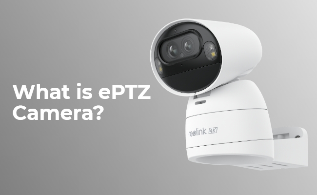ePTZ camera - What is ePTZ Camera?