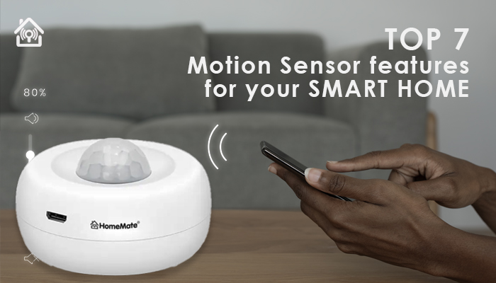 smart home motion sensor - Top 7 motion sensor features for your smart home - HomeMate